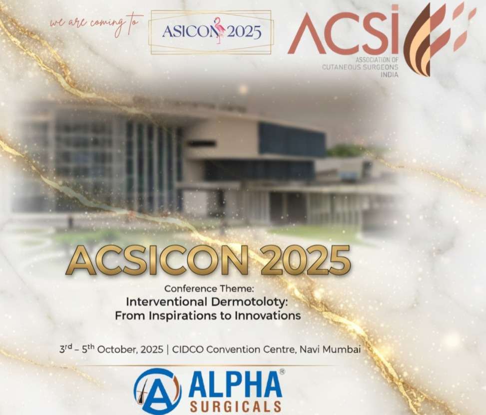“Alpha Surgicals at ACSICON 2025 – Interventional Dermatology Conference, Navi Mumbai, October 3-5, 2025”