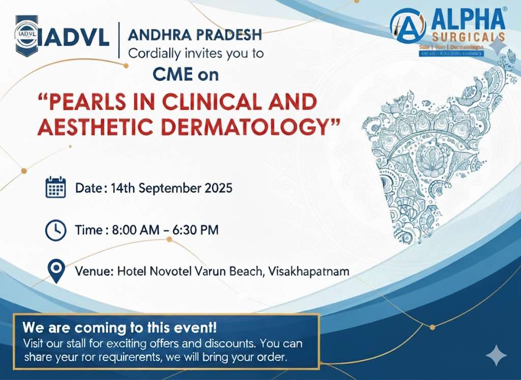 Alpha Surgicals at IADVL Andhra Pradesh CME 2025 Pearls in Clinical and Aesthetic Dermatology Poster, Visakhapatnam