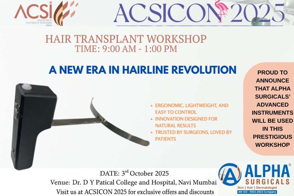 
"ACSICON 2025 hair transplant workshop poster showcasing Alpha Surgicals ergonomic hairline revolution device for natural hair restoration at Dr DY Patical College Hospital Navi Mumbai October 2025"