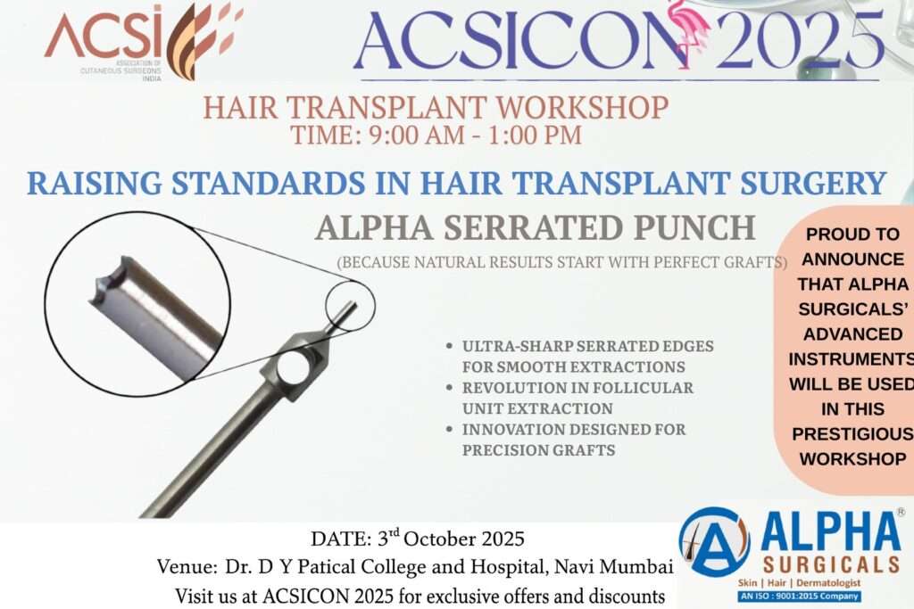 ACSICON 2025 Hair Transplant Workshop poster featuring Alpha Serrated Punch surgical instrument with magnified serrated edge detail, scheduled for October 3rd 2025 at Dr DY Patical College Hospital Navi Mumbai, organized by Association of Cutaneous Surgeons India