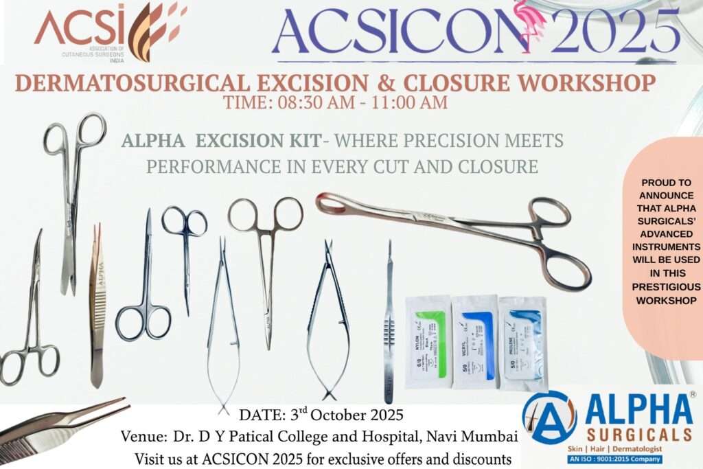 ACSICON 2025 dermatosurgical excision and closure workshop featuring Alpha Excision Kit and precision surgical instruments at Dr. D Y Patil College and Hospital, Navi Mumbai