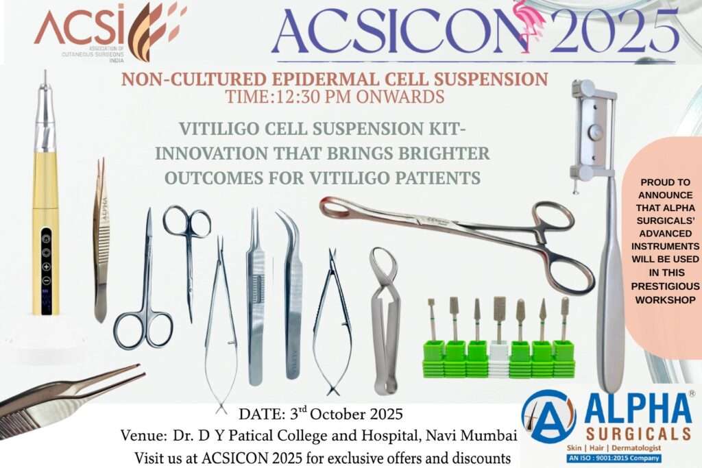 ACSICON 2025 non-cultured epidermal cell suspension workshop on vitiligo treatment at Dr. D Y Patical College and Hospital, Navi Mumbai, featuring Alpha Surgicals advanced dermatology instruments