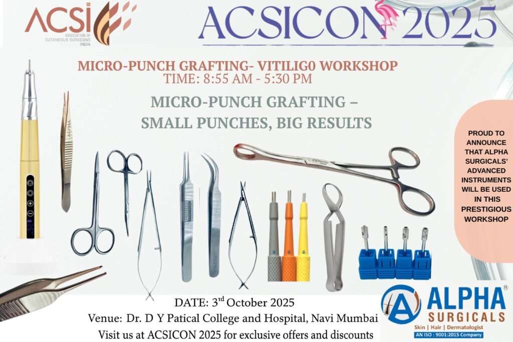 Micro-Punch Grafting Vitiligo Workshop at ACSICON 2025 by Alpha Surgicals showing surgical instruments at Dr. D Y Patil College Navi Mumbai