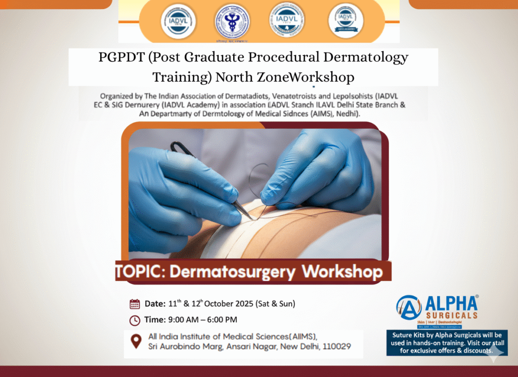 Alpha Surgicals at IADVL Dermatosurgery Workshop AIIMS New Delhi 2025 – hands-on dermatologic surgery training using suture kits