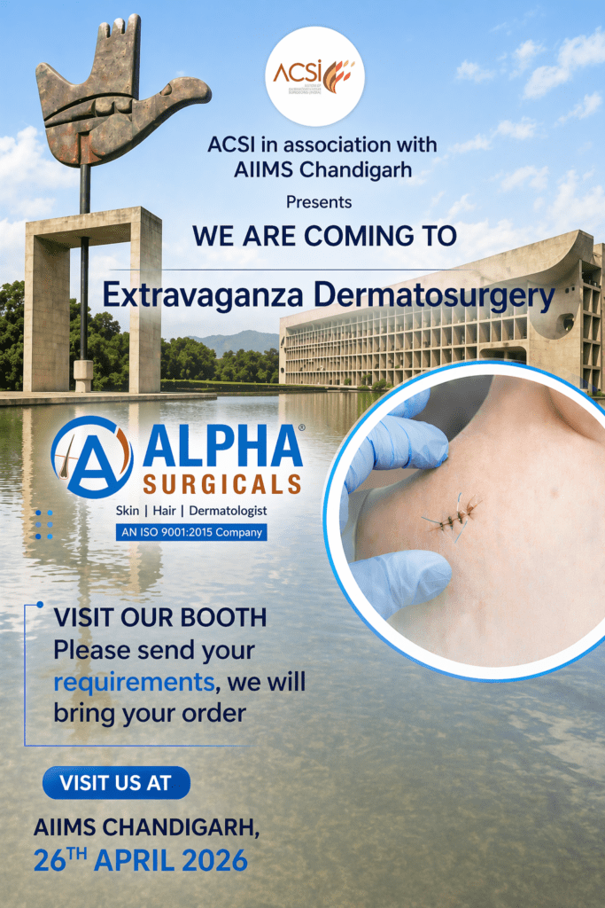 Alpha Surgicals booth announcement at ACSI Dermatosurgery Extravaganza, AIIMS Chandigarh, showcasing dermatology surgical instruments and skin procedure tools