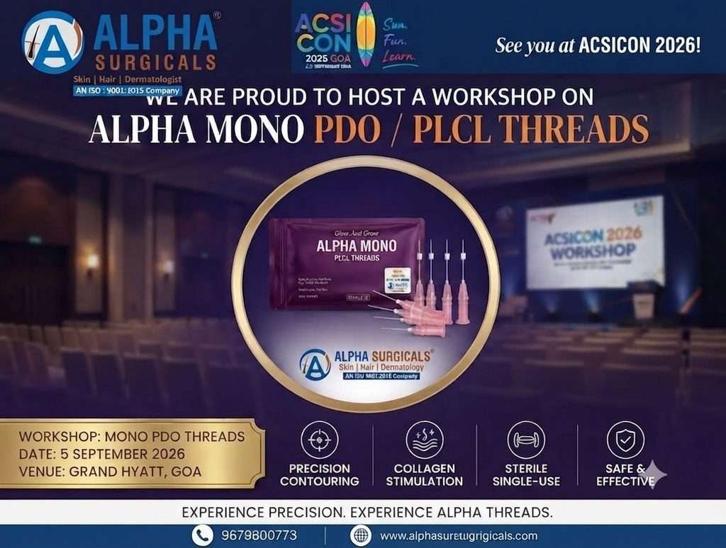 Alpha Surgical Mono PDO Threads workshop in Goa
Alpha Mono PDO Threads at ACSICON 2026
PDO thread workshop hosted by Alpha Surgical
Alpha Surgical PDO thread products and workshop
Mono PDO Threads professional workshop at Grand Hyatt Goa