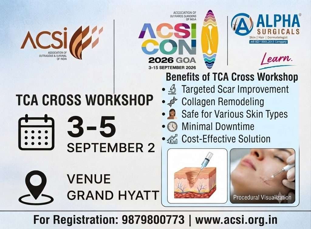 TCA Cross Workshop at Grand Hyatt Goa
Alpha Surgical at TCA Cross Workshop ACSICON 2026
TCA Cross scar treatment workshop in Goa
TCA Cross procedure educational workshop
ACSICON 2026 TCA Cross Workshop